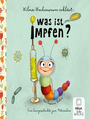 cover image of Wilma Wochenwurm erklärt--Was ist Impfen?